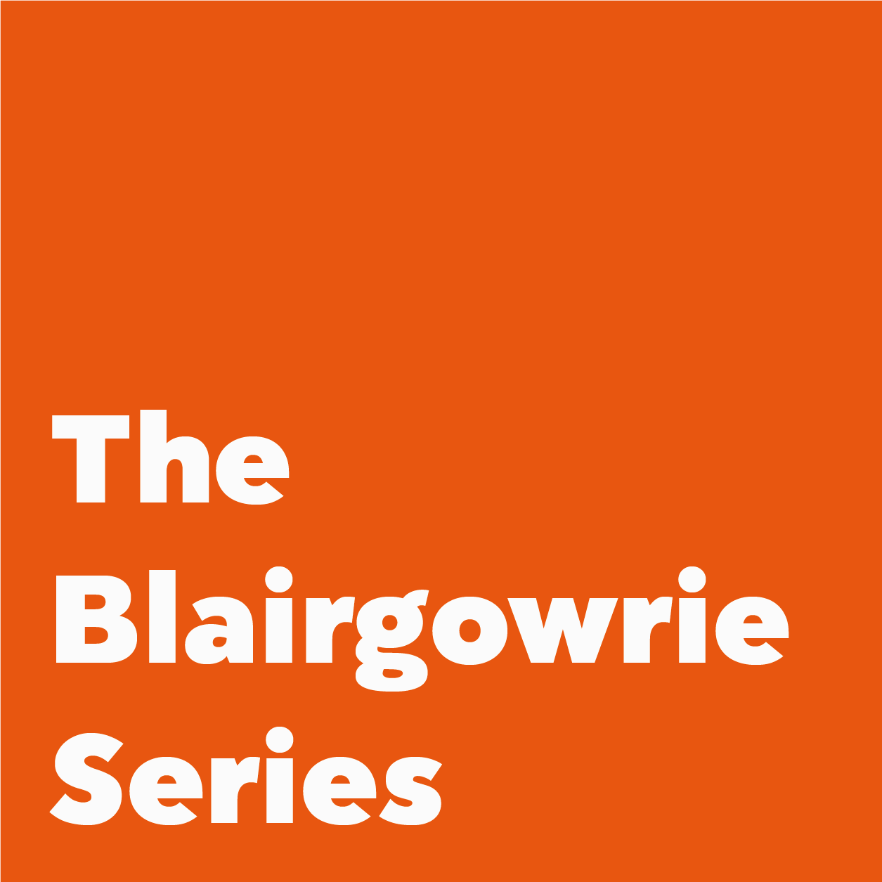 Blairgowrie Series